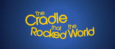 The cradle that rocked the world